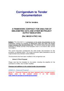 Corrigendum to Tender Documentation Call for tenders A FRAMEWORK CONTRACT FOR ANALYSIS OF BIBLIOMETRIC DATA AND OTHER IMI PROJECT