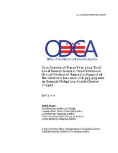 010:14:TM:HA:DB:PM:DM:cm:KT:YB  Certification of Fiscal Year 2014 Total Local Source General Fund Revenues (Net of Dedicated Taxes) in Support of the District’s Issuance of $ 495,425,000