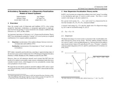 13 September 2008 UC Santa Cruz Linguistics Alumni Conference Articulatory Parameters in a Dispersion-Focalization Model of Vowel Systems∗ Nathan Sanders