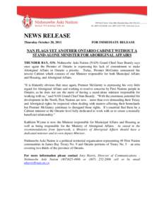 NEWS RELEASE Thursday October 20, 2011 FOR IMMEDIATE RELEASE  NAN FLAGS YET ANOTHER ONTARIO CABINET WITHOUT A