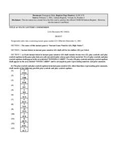 Document: Emergency Rule, Register Page Number: 26 IR 1578 Source: February 1, 2003, Indiana Register, Volume 26, Number 5 Disclaimer: This document was created from the files used to produce the official CD-ROM Indiana 