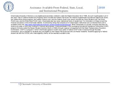 United States Department of Education / Office of Federal Student Aid / Pell Grant / FAFSA / Student financial aid in the United States / Chaminade University of Honolulu / Federal Supplemental Educational Opportunity Grant / Higher Education Act / Federal Work-Study Program / Student financial aid / Education / Federal assistance in the United States