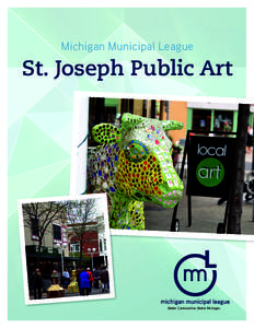 Michigan Municipal League  St. Joseph Public Art Better Communities. Better Michigan.