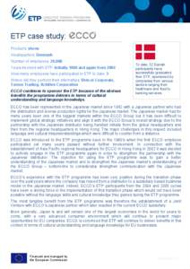 ETP case study: Products: shoes Headquarters: Denmark Number of employees: [removed]Years involved with ETP: Initially 1980 and again from 2004 How many employees have participated in ETP to date: 3