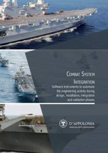 Combat System Integration Software instruments to automate the engineering activity during design, installation, integration