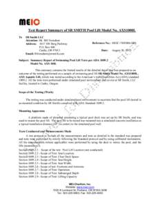 Test Report Summary of SR SMITH Pool Lift Model No. AXS1000L To SR Smith LLC Attention: Mr. Bill Svendsen Address: 1017 SW Berg Parkway