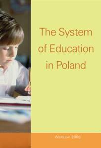 The System of Education in Poland Wa rs aw 2008