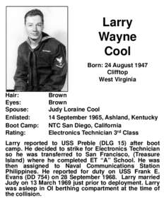 Larry Wayne Cool Born: 24 August 1947 Clifftop West Virginia