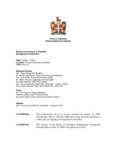 House of Assembly Newfoundland and Labrador Minutes of the House of Assembly Management Commission Date: October 7, 2009