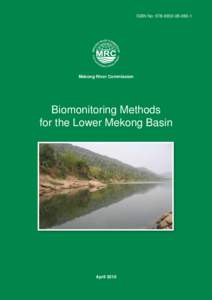 ISBN No: [removed]  Mekong River Commission Biomonitoring Methods for the Lower Mekong Basin