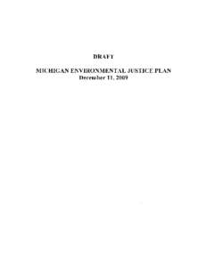 DRAFT  MICHIGAN ENVIRONMENTAL JUSTICE PLAN December 11,2009  DRAFT