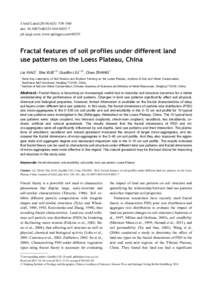 J Arid Land): 550–560 doi: s40333jal.xjegi.com; www.springer.comFractal features of soil profiles under different land use patterns on the Loess Plateau, China