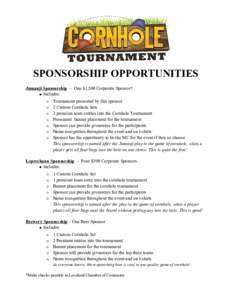 SPONSORSHIP OPPORTUNITIES Jumanji Sponsorship – One $1,500 Corporate Sponsor* ● Includes: o o o