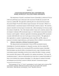 E-1 Appendix E CONCENTRATION-RESPONSE RELATIONSHIPS FOR MODEL SENSITIVITY ANALYSIS IN RISK ASSESSMENT The interpretation of specific concentration-response relationships is understood to be one of the most problematic is