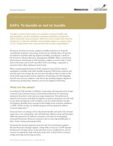 Group Insurance  A white paper to help you grow your business EAPs: To bundle or not to bundle Trends in recent years point to a number of group health, life