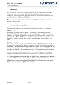 Info Bulletin Solar Functional grounding Introduction New developments in PV manufacturing technology may require additional measures in the design of the entire PV power plant. Some of these technologies should be used 