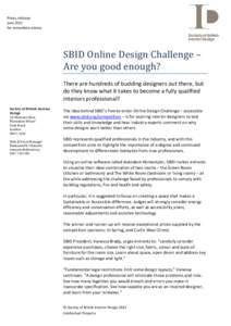 Press release June 2012 For immediate release SBID	Online	Design	Challenge	–	 Are	you	good	enough?