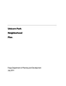 Unicorn Park Neighborhood Plan Fargo Department of Planning and Development July 2011