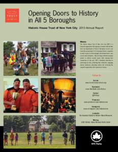 Opening Doors to History in All 5 Boroughs Historic House Trust of New York City 2013 Annual Report Mission The Historic House Trust of New York City (HHT) is a