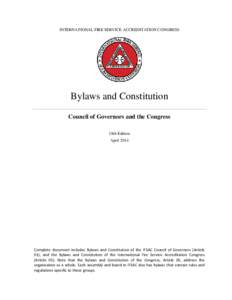 INTERNATIONAL FIRE SERVICE ACCREDITATION CONGRESS  Bylaws and Constitution Council of Governors and the Congress 18th Edition April 2014