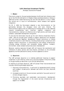 Latin American Investment Facility Strategic Orientations Proposal 1. Mission The priority areas for the partnership between the EU and Latin America were set at the fifth EU-LAC Summit of Heads of State and Governments 