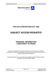 Aberdeenshire Council  Subject Access Requests THE DATA PROTECTION ACT 1998