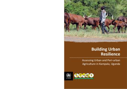 Urban agriculture / United Nations / Urban studies and planning / Adaptation to global warming / IPCC Fourth Assessment Report / Kampala Capital City Authority / Intergovernmental Panel on Climate Change / Climate risk / Urban resilience / Climate change / Environment / United Nations Environment Programme