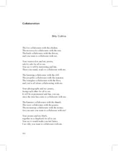 Collaboration  Billy Collins The fox collaborates with the chicken. The motorcycle collaborates with the tree.