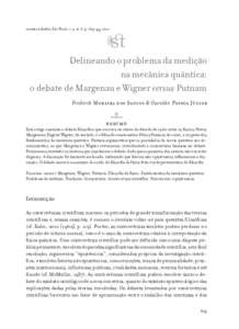 scientiæ zudia, São Paulo, v. 9, n. 3, p, 2011  Delineando o problema da medição na mecânica quântica: o debate de Margenau e Wigner versus Putnam Frederik Moreira dos Santos & Osvaldo Pessoa Júnior