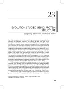 23 EVOLUTION STUDIED USING PROTEIN STRUCTURE Song Yang, Ruben Valas, and Philip E. Bourne  One of the principle goals of evolutionary biology is to generate phylogeny that best