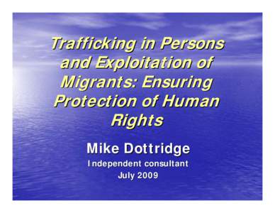 Debt bondage / Human trafficking / Slavery / International criminal law / Transnational efforts to prevent human trafficking / Human trafficking in Italy / Crime / Organized crime / Crimes against humanity