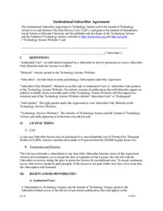    Institutional Subscriber Agreement This Institutional Subscriber Agreement to Technology Science and to the Journal of Technology Science is by and between The Data Privacy Lab (“Lab”), a program in the Institute