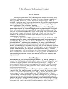 5. The Influence of the Evolutionary Paradigm1 Richard M. Burian The central concern of this essay is the relationship between the synthetic theory of evolution and neighboring sciences. In writing about “the evolution