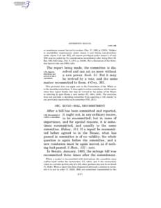 JEFFERSON’S MANUAL § 419–§ 420 or unanimous consent but not by motion) (Dec. 17, 1982, p[removed]Subject to availability requirements under clause 4 and timing considerations under clause 6 of rule XIII, all repor