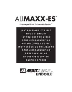 ALIMAXX-ES  ™ Esophageal Stent Technology System™ Instructions for Use