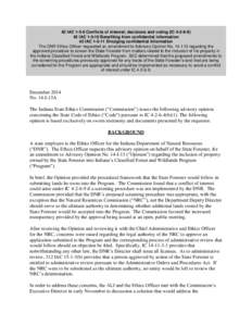 42 IAC[removed]Conflicts of interest; decisions and voting (IC[removed]IAC[removed]Benefiting from confidential information 42 IAC[removed]Divulging confidential information The DNR Ethics Officer requested an amendment 