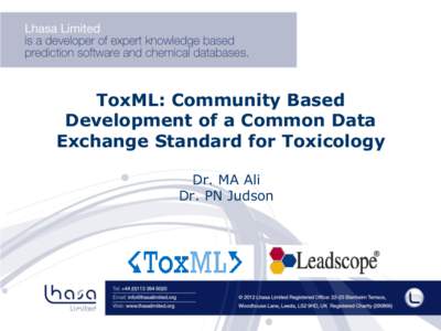 ToxML: Community Based Development of a Common Data Exchange Standard for Toxicology Dr. MA Ali Dr. PN Judson