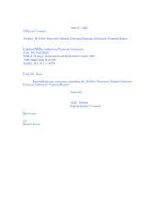 June 17, 2002 Office of Counsel Subject: Hylebos Waterway Natural Resource Damage Settlement Proposal Report Hylebos NRDA Settlement Proposal Comments Attn: Ms. Gail Siani NOAA Damage Assessment and Restoration Center NW
