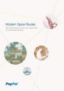 Modern Spice Routes The Cultural Impact and Economic Opportunity of Cross-Border Shopping Modern spice routes