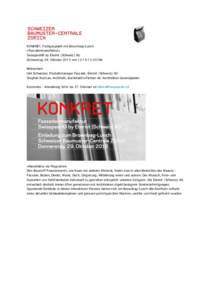 KONKRET, Fachgespräch mit Brownbag-Lunch «Fassadenmanufaktur» Swisspearl® by Eternit (Schweiz) AG Donnerstag 29. Oktober 2015 von 12:Uhr Referenten: Ueli Schweizer, Produktmanager Fassade, Eternit (Schweiz) 