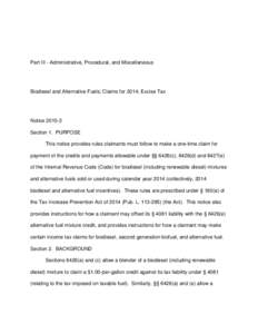 Part III - Administrative, Procedural, and Miscellaneous  Biodiesel and Alternative Fuels; Claims for 2014; Excise Tax Notice[removed]Section 1. PURPOSE