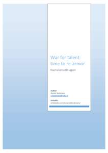 Talent management / Training and development / Relocation service / Succession planning / Expatriate / The war for talent / Globalization / Employee value proposition / Human resource management / Management / Organizational behavior