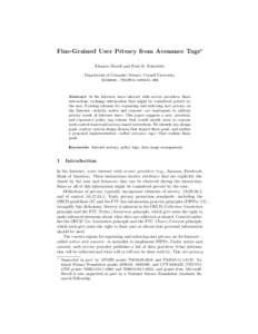 Fine-Grained User Privacy from Avenance Tags? Eleanor Birrell and Fred B. Schneider Department of Computer Science, Cornell University. {eleanor, fbs}@cs.cornell.edu  Abstract. In the Internet, users interact with servic