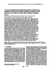 JOURNAL OF GEOPHYSICAL RESEARCH, VOL. 107, NO. 0, XXXX, doi:2001JB000678, 2002  A strong correlation between induced peak dynamic Coulomb stress change from the 1992 M7.3 Landers, California, earthquake and the h