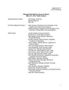 Agenda Item[removed]Meeting Managed Risk Medical Insurance Board March 21, 2012, Public Session Board Members Present: