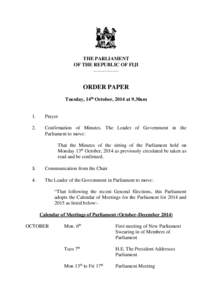 THE PARLIAMENT OF THE REPUBLIC OF FIJI _____________ ORDER PAPER Tuesday, 14th October, 2014 at 9.30am