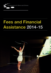 Fees and Financial Assistance Conservatoire for Dance and Drama Tavistock House, Tavistock Square London WC1H 9JJ