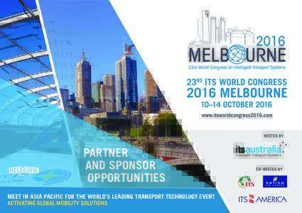 HOSTED BY  PARTNER AND SPONSOR OPPORTUNITIES MEET IN ASIA PACIFIC FOR THE WORLD’S LEADING TRANSPORT TECHNOLOGY EVENT
