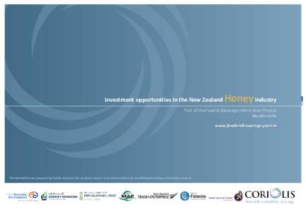 Investment opportunities in the New Zealand  Honey industry Part of the Food & Beverage Information Project May 2012 v1.01c