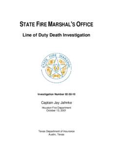 Captain Jay Jahnke, Firefighter Fatality Investigation Report